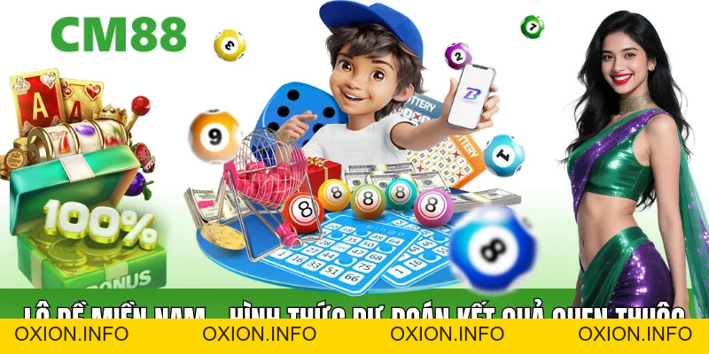 Lô Đề Miền Nam Là Gì? Cách Chơi Và Trải Nghiệm Số Một - OXION.INFO
