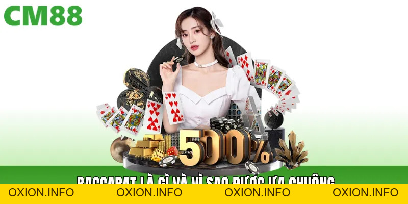 Baccarat Cm88 – Hướng Dẫn Cách Chơi Chuẩn Cho Người Mới - OXION.INFO