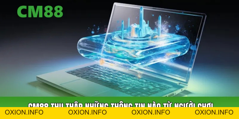 Chính Sách Bảo Mật Cm88 – Cam Kết Bảo Vệ Thông Tin Hội Viên - OXION.INFO