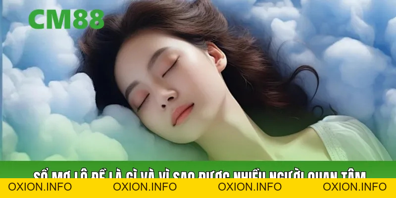 Sổ Mơ Lô Đề – Giải Mã Giấc Mơ Cùng Con Số Quen Thuộc - OXION.INFO