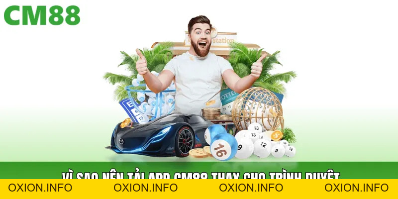 Tải App Cm88 Tiện Lợi – Truy Cập Nhanh, Trải Nghiệm Mượt Mà - OXION.INFO