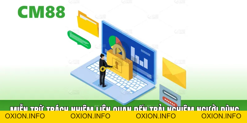 Miễn Trừ Trách Nhiệm Cm88 – Nguyên Tắc Bảo Vệ Người Dùng - OXION.INFO