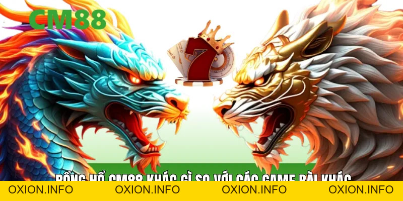 Rồng Hổ Cm88 – Bài Casino Online Đơn Giản, Dễ Tiếp Cận - OXION.INFO