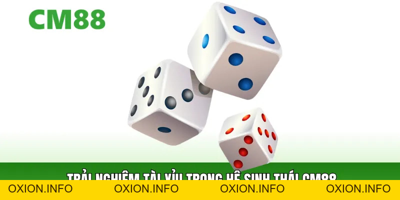 Tài Xỉu CM88 – Trò Chơi Đơn Giản, Nhịp Xí Ngầu Linh Hoạt - OXION.INFO