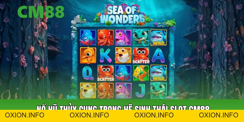 Nổ Hũ Thủy Cung – Đại Dương Slot Trực Tiếp Sống Động - OXION.INFO
