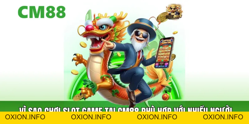 Chơi Slot Game – Cổng Giải Trí Cho Người Mới Trải Nghiệm - OXION.INFO