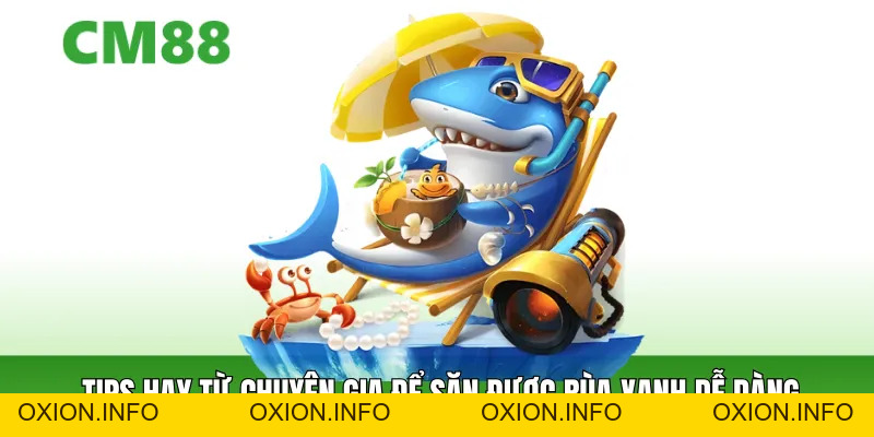 Bắn Cá Rùa Xanh – Săn Rùa Cực Chill, Chạm Đỉnh Lộc Về - OXION.INFO