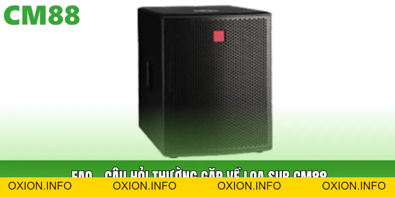 Loa Sub Cm88 Bass 15 Inch – Review Kỹ Thuật & So Sánh Sub - OXION.INFO