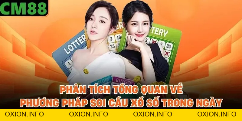 Soi Cầu Xổ Số Hôm Nay - Cập Nhật Phương Pháp Dự Đoán Hiệu Quả - OXION.INFO