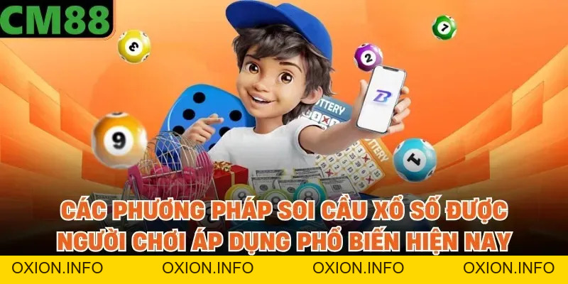 Soi Cầu Xổ Số Hôm Nay - Cập Nhật Phương Pháp Dự Đoán Hiệu Quả - OXION.INFO