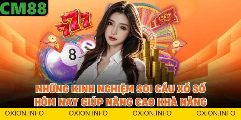 Soi Cầu Xổ Số Hôm Nay - Cập Nhật Phương Pháp Dự Đoán Hiệu Quả - OXION.INFO