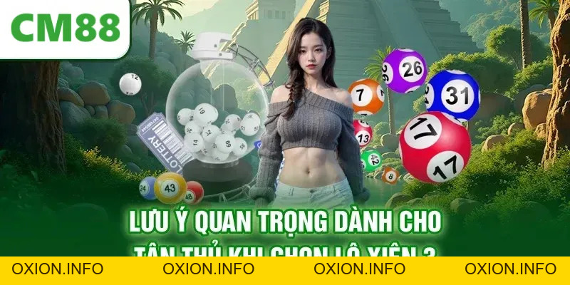 Giải Đáp Lô Xiên 3 Ăn Bao Nhiêu Khi Chơi Xổ Số Tại CM88 - OXION.INFO