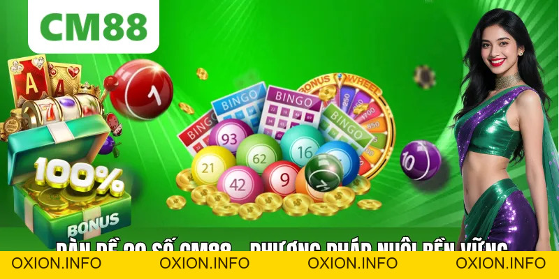 Dàn Đề 20 Số CM88 – Cách Nuôi Đề Ổn Định, Vốn Thấp Dễ Trúng - OXION.INFO