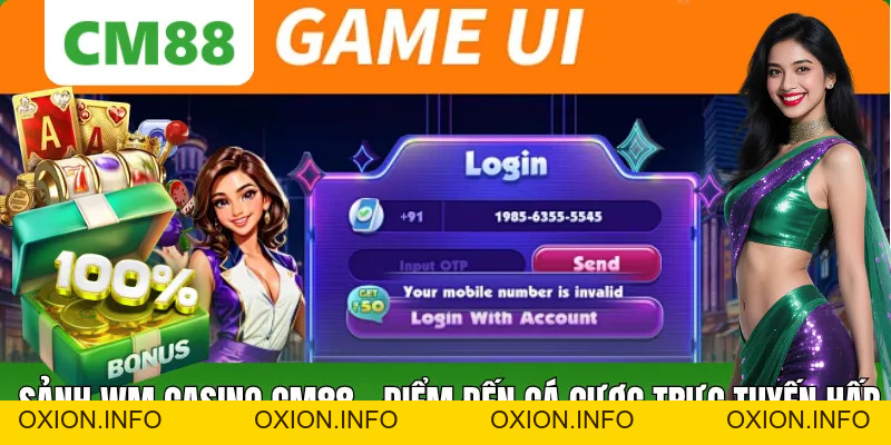 Sảnh WM Casino CM88 – Trải Nghiệm Cá Cược Chuẩn Quốc Tế - OXION.INFO