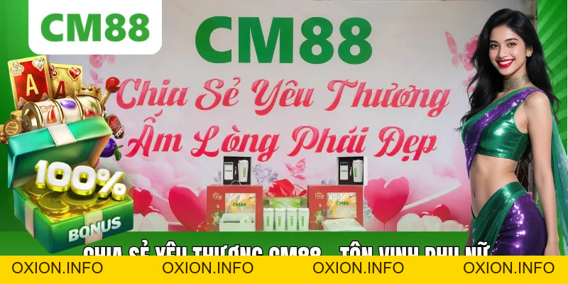 Chia Sẻ Yêu Thương CM88 – Hành Trình Lan Tỏa Giá Trị Nhân Văn - OXION.INFO