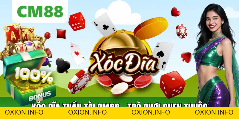 Xóc Đĩa Thần Tài CM88: Sức Hút, Luật Chơi Và Điều Cần Biết - OXION.INFO