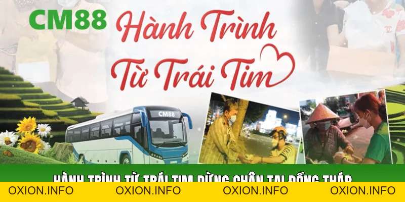 Hành Trình Từ Trái Tim Tập 6 – CM88 Tiếp Nối Tại Đồng Tháp - OXION.INFO