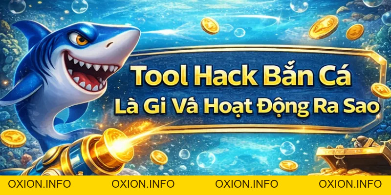 Tool Hack Bắn Cá CM88 – Sự Thật Về Nó Và Cách Chơi Hiệu Quả - OXION.INFO