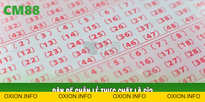 Dàn Đề Chẵn Lẻ 2026 - Cách Lọc Số Logic Và Lên Dàn Hợp Lý - OXION.INFO