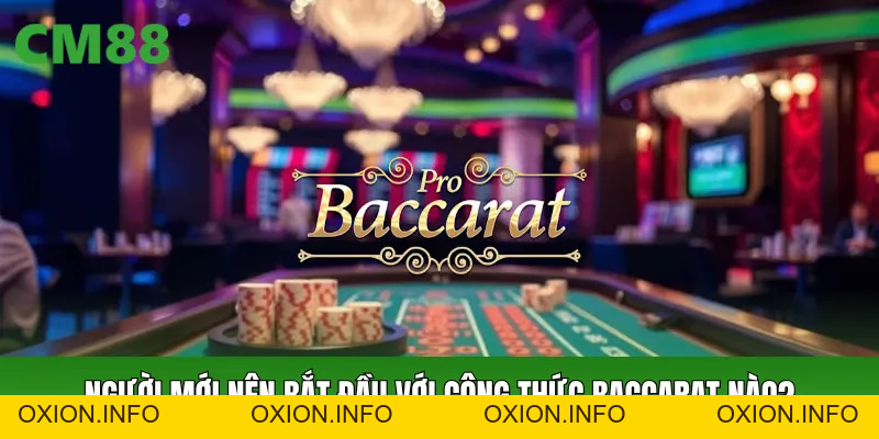 Công Thức Baccarat CM88: Cách Chơi, Quản Lý Vốn Và Theo Cầu - OXION.INFO