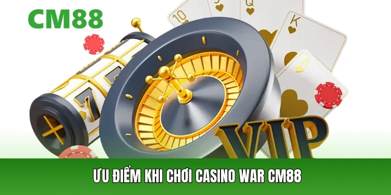 Casino War CM88 – Cách Chơi Đơn Giản, Dễ Thắng Cho Người Mới - OXION.INFO