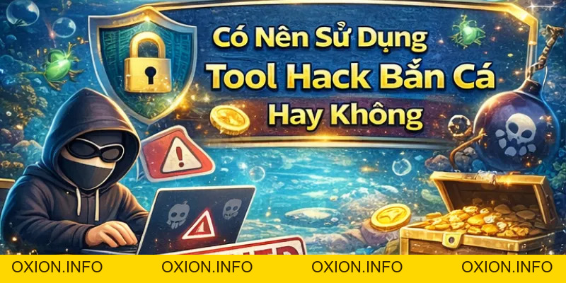Tool Hack Bắn Cá CM88 – Sự Thật Về Nó Và Cách Chơi Hiệu Quả - OXION.INFO