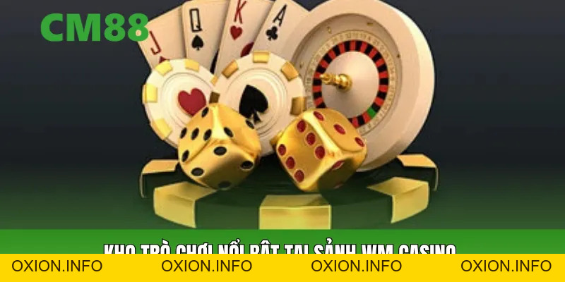 Sảnh WM Casino CM88 – Trải Nghiệm Cá Cược Chuẩn Quốc Tế - OXION.INFO