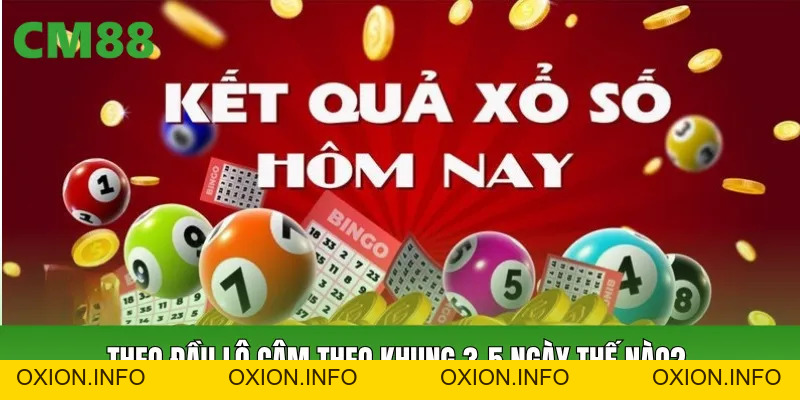 Đầu Lô Câm CM88: Cách Nhìn Nhanh, Lọc Số Gọn Và Theo Khung - OXION.INFO