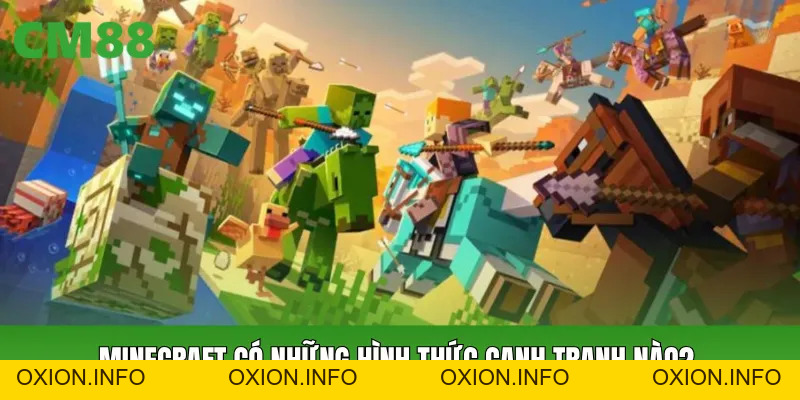 Cá Cược Minecraft CM88: Chủ Đề Này Được Nhiều Người Tìm Kiếm - OXION.INFO