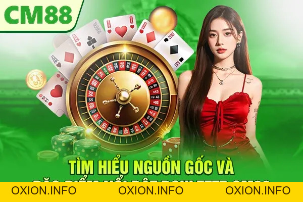 Roulette CM88 – Trải Nghiệm Casino Cò Quay Hấp Dẫn Quốc Tế - OXION.INFO