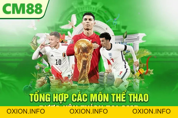 CMD Thể Thao Tại CM88 – Sảnh Thể Thao Trực Tuyến Chất Lượng - OXION.INFO