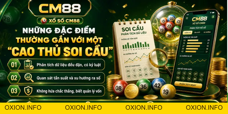Cao Thủ Soi Cầu CM88: Cách Hiểu Đúng Khái Niệm Và Góc Nhìn - OXION.INFO