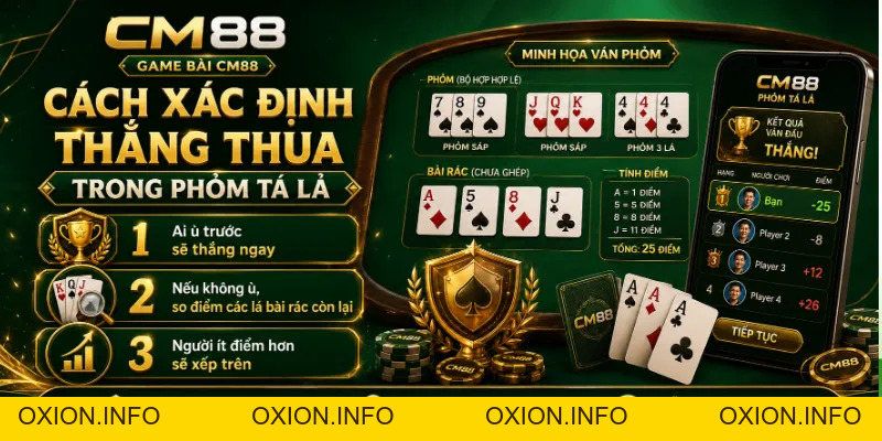 Phỏm Tá Lả CM88: Luật Chơi Cơ Bản Và Kinh Nghiệm Giữ Bài - OXION.INFO